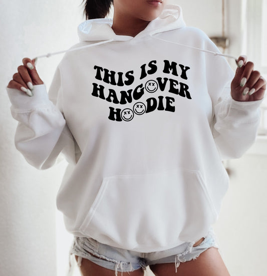 Hangover hoodie